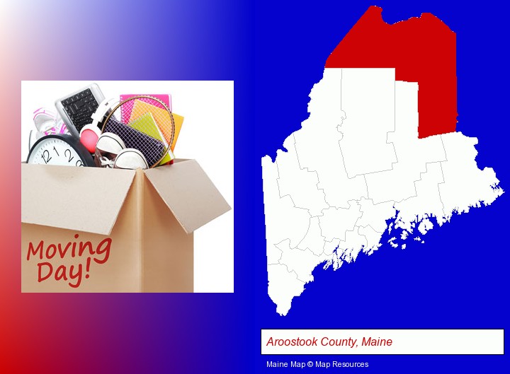 moving day; Aroostook County, Maine highlighted in red on a map